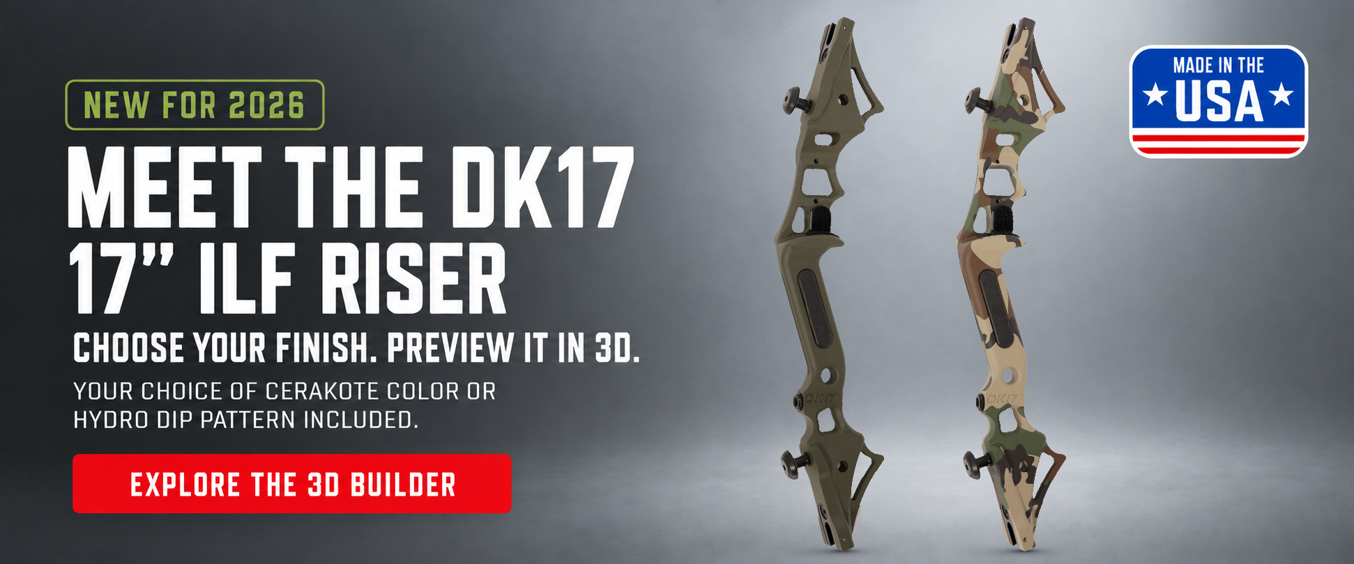 New for 2026: Meet the DK17 17-inch ILF riser. Made in the USA. Your choice of Cerakote color or hydro dip pattern included. Choose your finish and preview it in 3D.